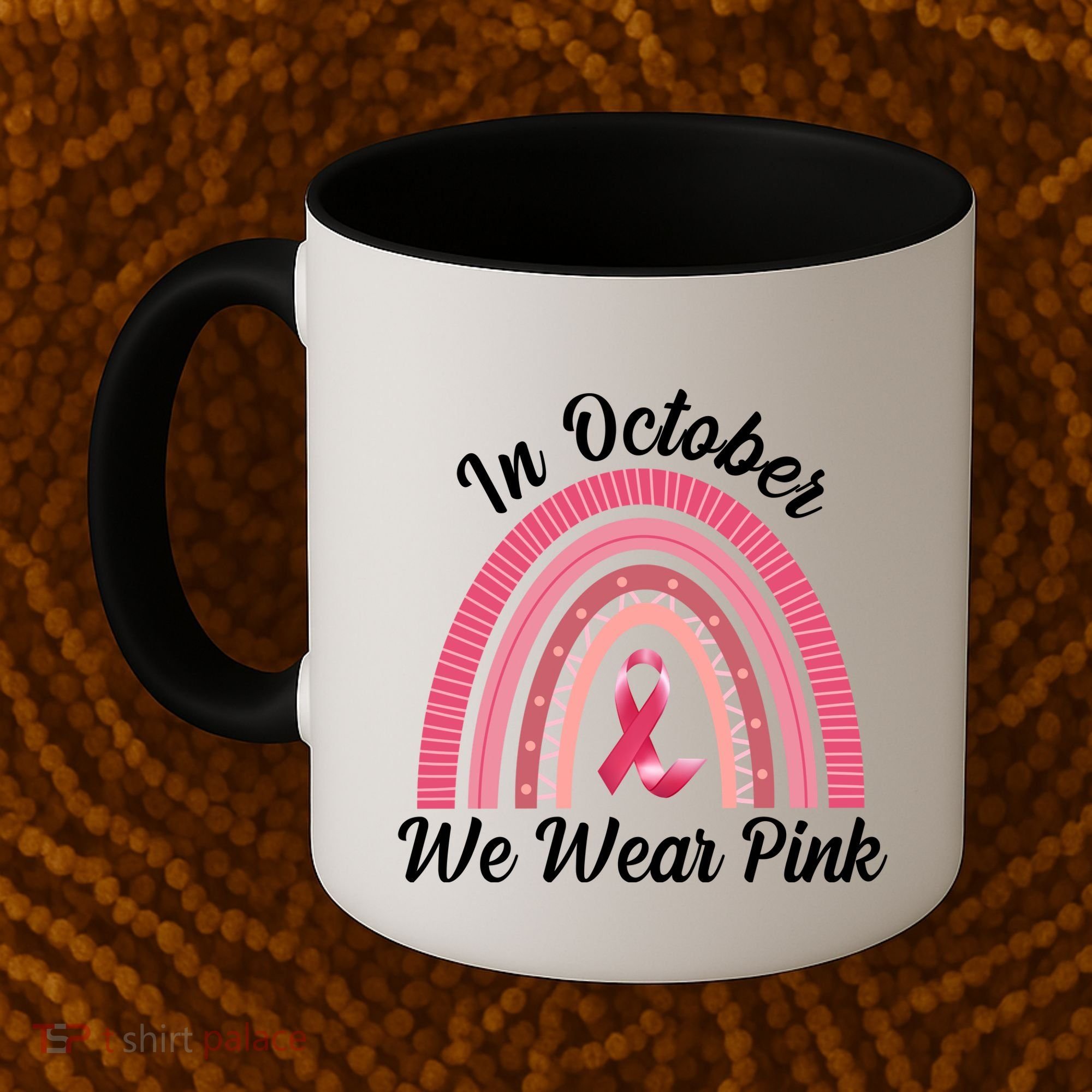 In October We Wear Pink Rainbow Ribbon Coffee Mug