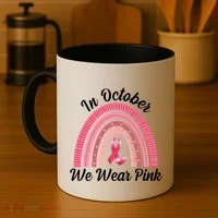 In October We Wear Pink Rainbow Ribbon Coffee Mug thumb 4