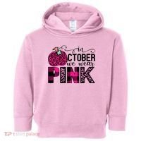 In October We Wear Pink Breast Cancer Pumpkin Toddler Hoodie thumb 0