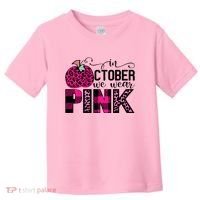 In October We Wear Pink Breast Cancer Pumpkin Toddler T-Shirt thumb 0