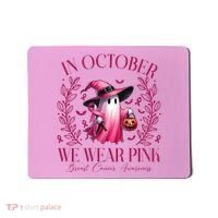 In October We Wear Pink Breast Cancer Awareness Halloween Ghost Mousepad thumb 0
