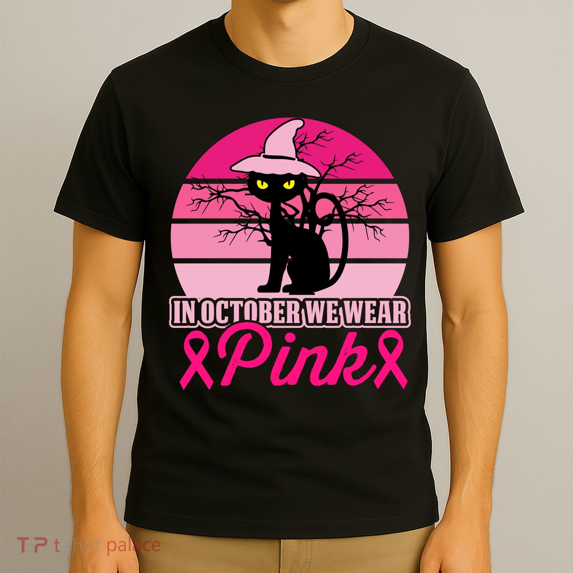 In October We Wear Pink, Strong, I Wear Pink, Pink T-Shirt