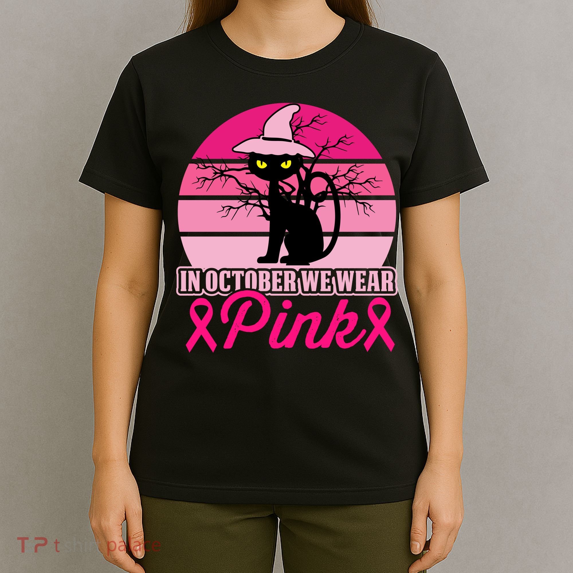 In October We Wear Pink, Strong, I Wear Pink, Pink T-Shirt