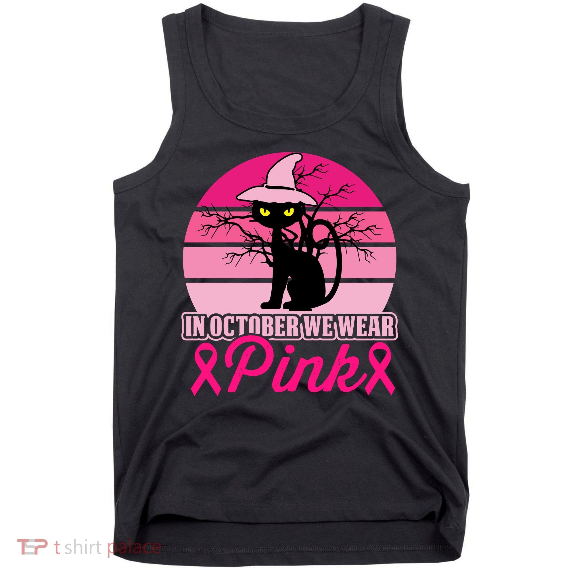 In October We Wear Pink, Strong, I Wear Pink, Pink Tank Top