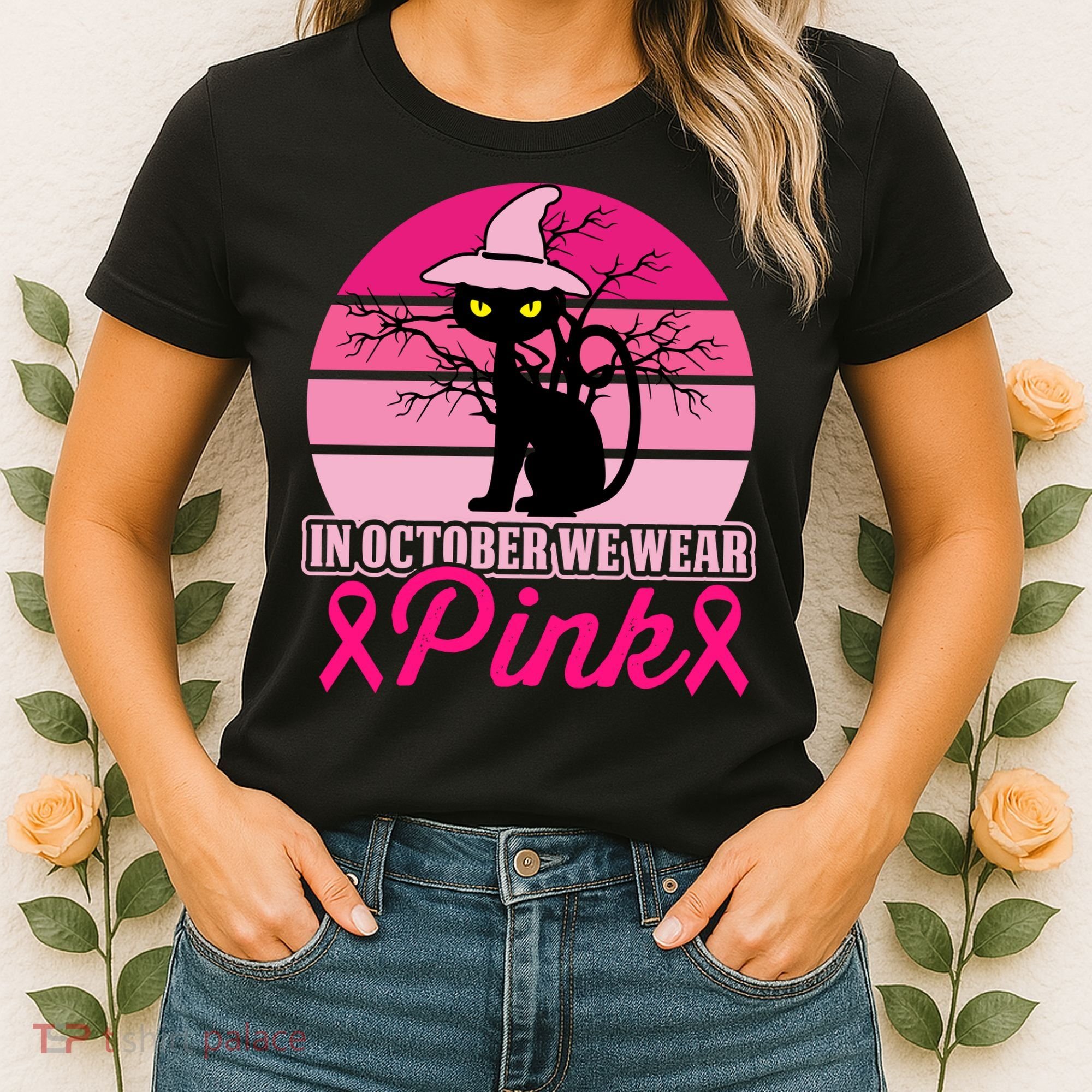 In October We Wear Pink, Strong, I Wear Pink, Pink Women's T-Shirt