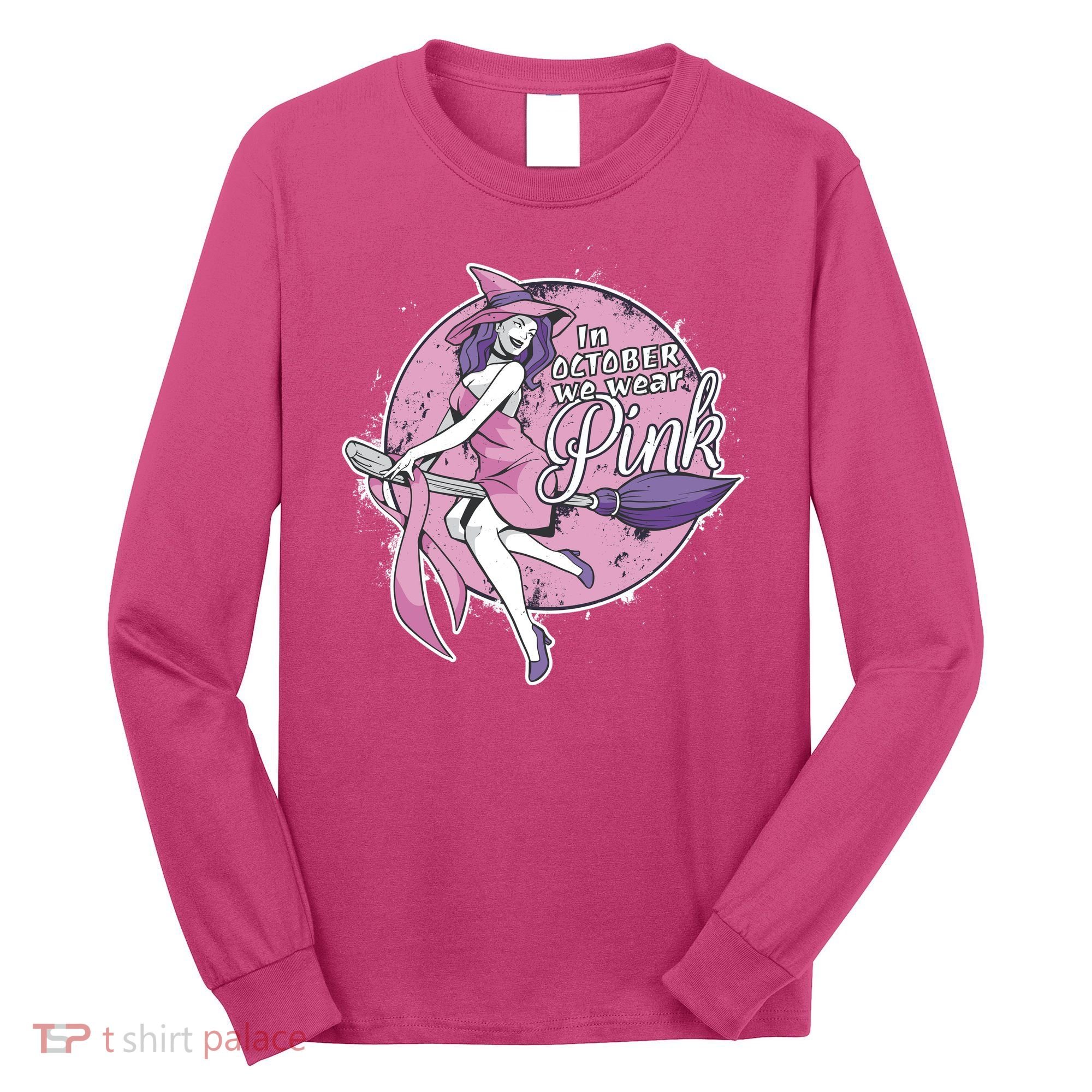 In October We Wear Pink Breast Cancer Witch Halloween Long Sleeve Shirt