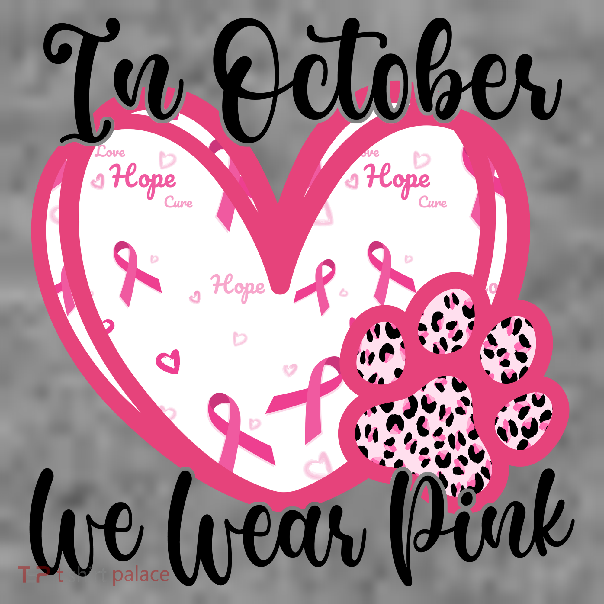 In October We Wear Pink Breast Cancer Paw Print Heart T-Shirt