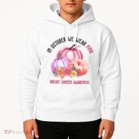 In October We Wear Pink Breast Cancer Awareness Pumpkin Fall Hoodie thumb 2
