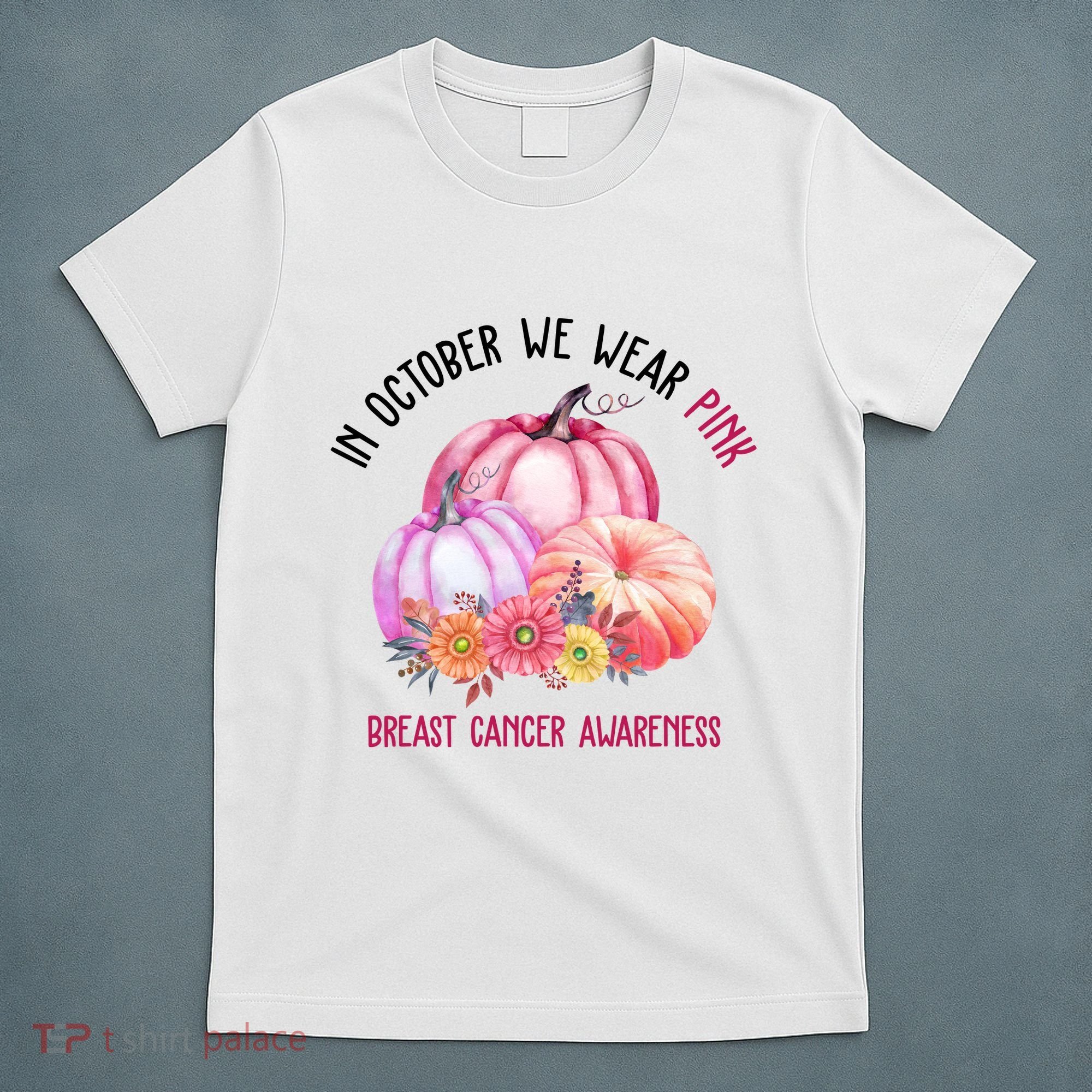 In October We Wear Pink Breast Cancer Awareness Pumpkin Fall T-Shirt