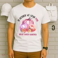 In October We Wear Pink Breast Cancer Awareness Pumpkin Fall T-Shirt thumb 6