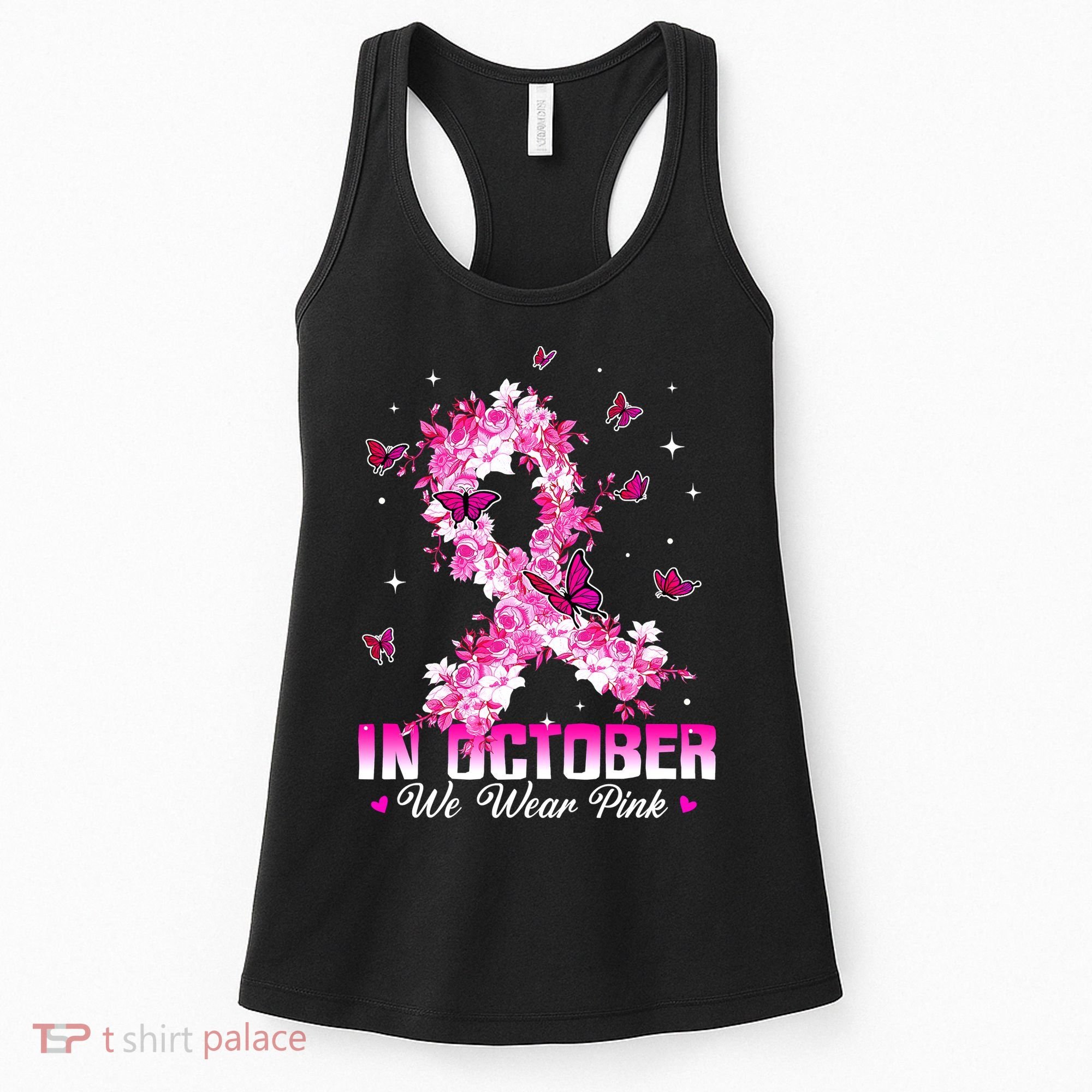 In October We Wear Pink Breast Cancer Awareness Pink Ribbons Women's Tank Top