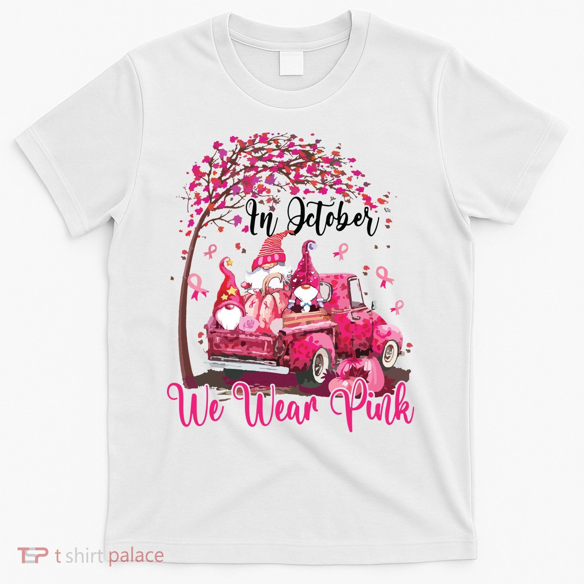 In October We Wear Pink Gnomes Truck Breast Cancer T-Shirt