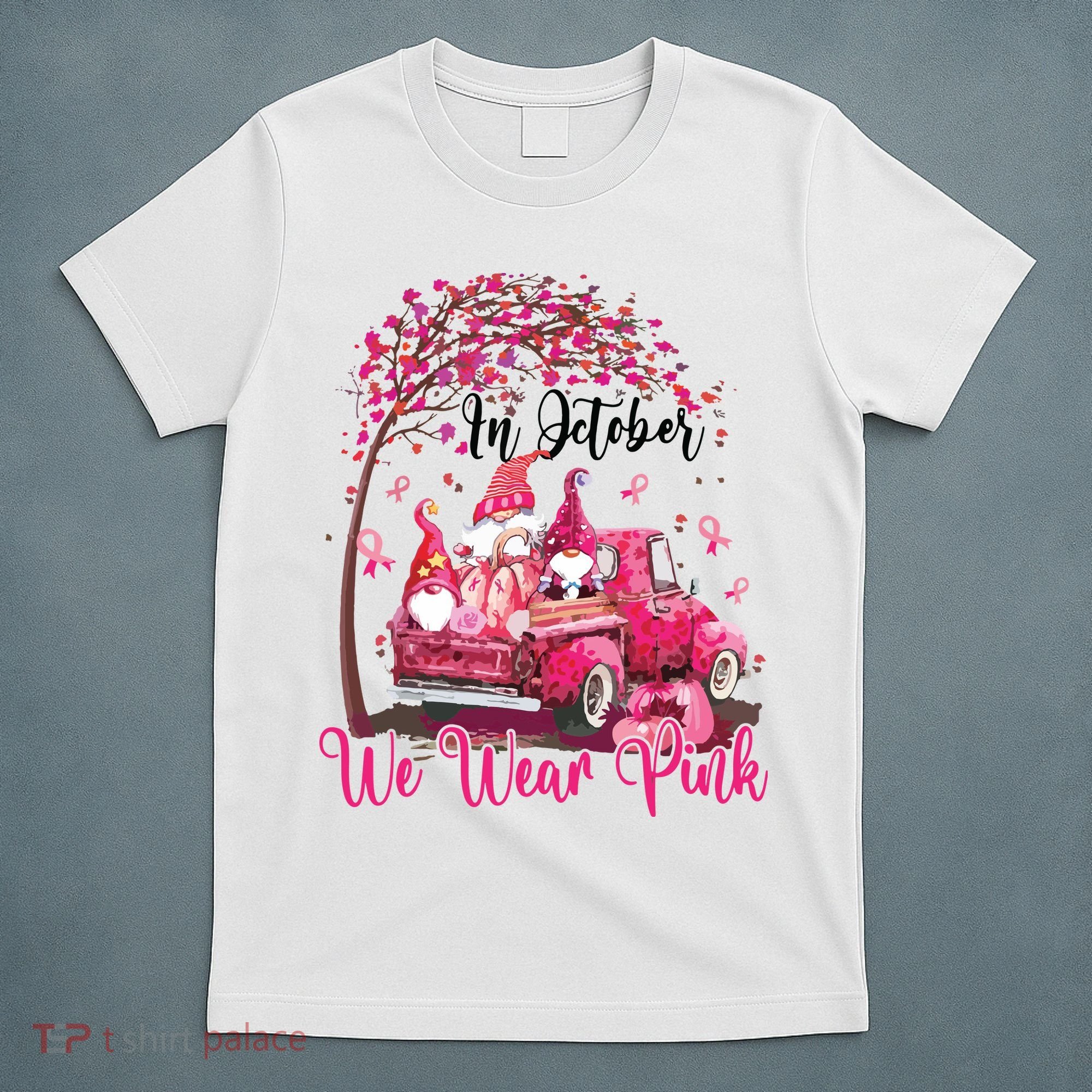 In October We Wear Pink Gnomes Truck Breast Cancer T-Shirt