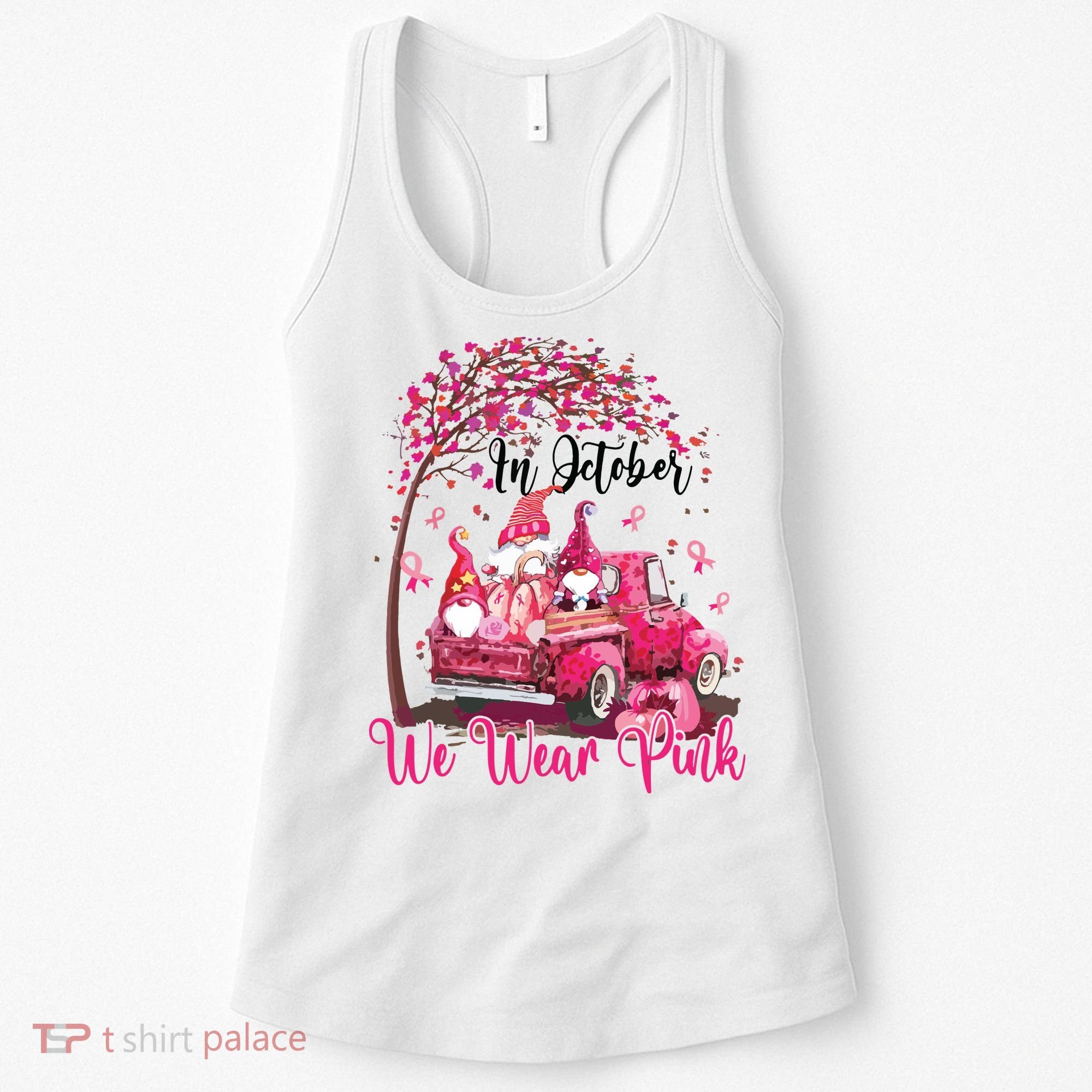 In October We Wear Pink Gnomes Truck Breast Cancer Women's Tank Top