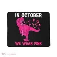 In October We Wear Pink Breast Cancer Trex Dino Kids Mousepad thumb 0