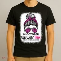 In October We Wear Pink Messy Bun Breast Cancer Awareness T-Shirt thumb 3