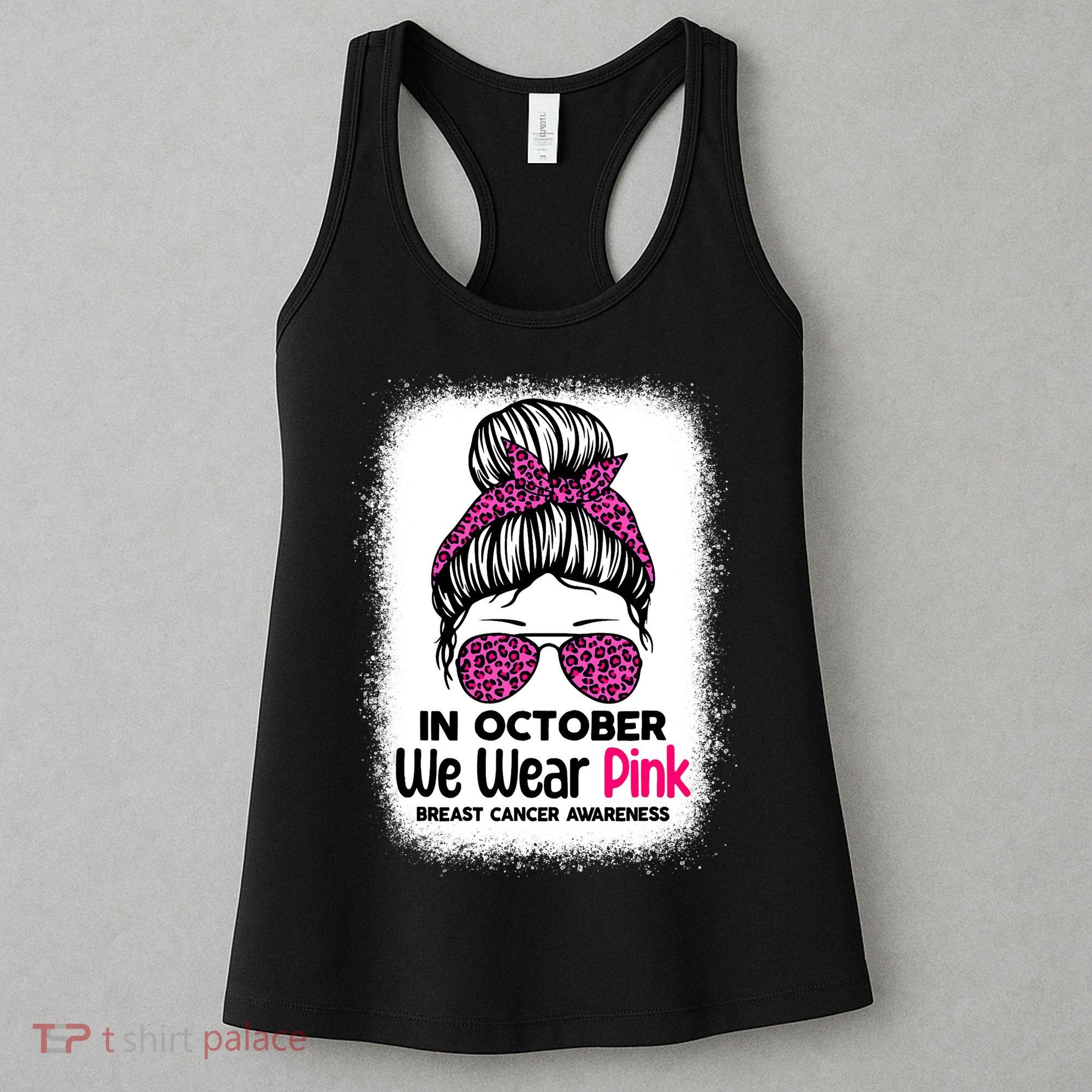 In October We Wear Pink Messy Bun Breast Cancer Awareness Women's Tank Top