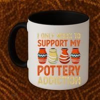 I Only Work To Support My Pottery Addiction Coffee Mug thumb 2
