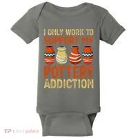 I Only Work To Support My Pottery Addiction Baby Bodysuit thumb 0