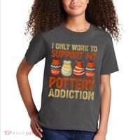 I Only Work To Support My Pottery Addiction Kids T-Shirt thumb 2