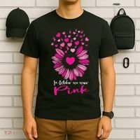 In October We Wear Pink Sunflower Breast Cancer awareness T-Shirt thumb 6