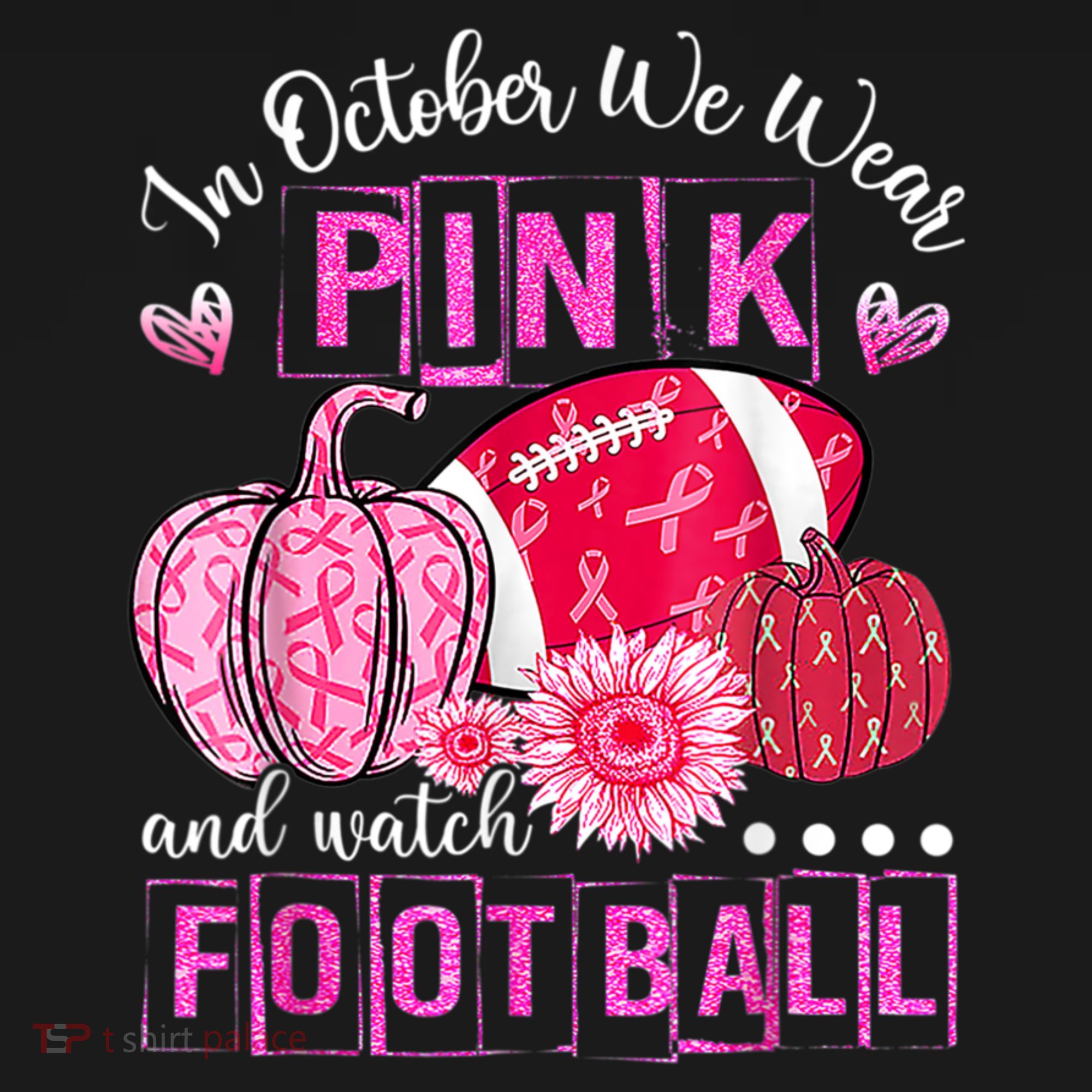 In October We Wear Pink And Watch Football Women's Tank Top