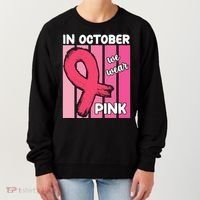 In October We Wear Pink Awareness Ribbon Women's Sweatshirt thumb 0