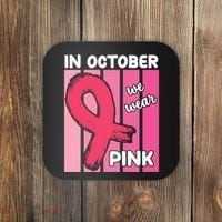 In October We Wear Pink Awareness Ribbon Coaster thumb 0