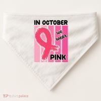 In October We Wear Pink Awareness Ribbon USA-Made Doggie Bandana thumb 0