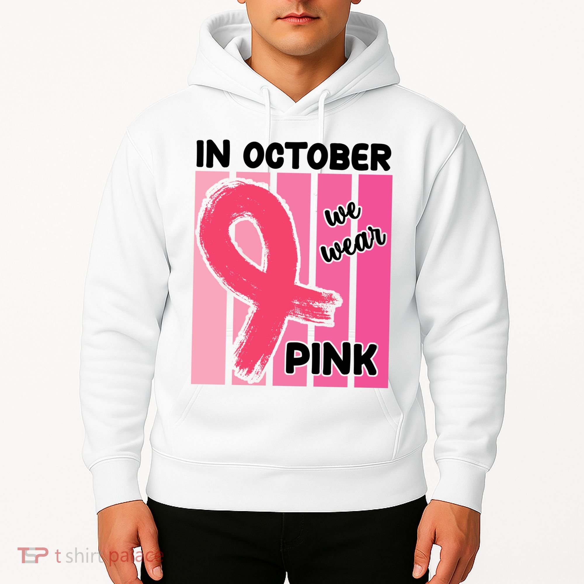 In October We Wear Pink Awareness Ribbon Hoodie
