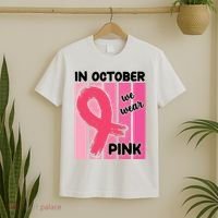 In October We Wear Pink Awareness Ribbon T-Shirt thumb 2