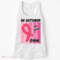 In October We Wear Pink Awareness Ribbon Women's Tank Top thumb 0