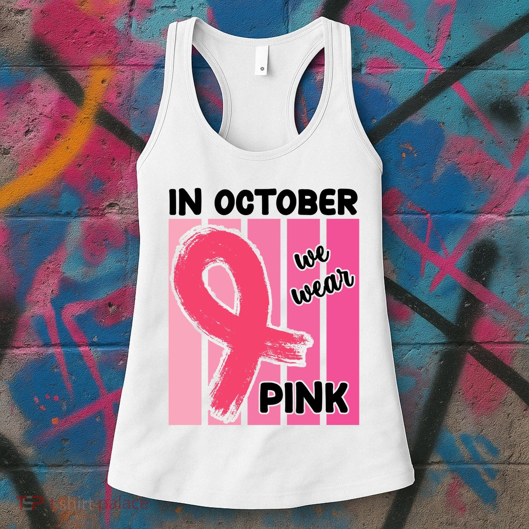 In October We Wear Pink Awareness Ribbon Women's Tank Top