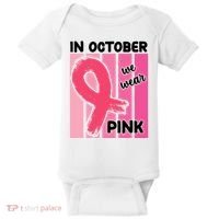 In October We Wear Pink Awareness Ribbon Baby Bodysuit thumb 0