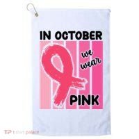 In October We Wear Pink Awareness Ribbon Golf Towel thumb 0