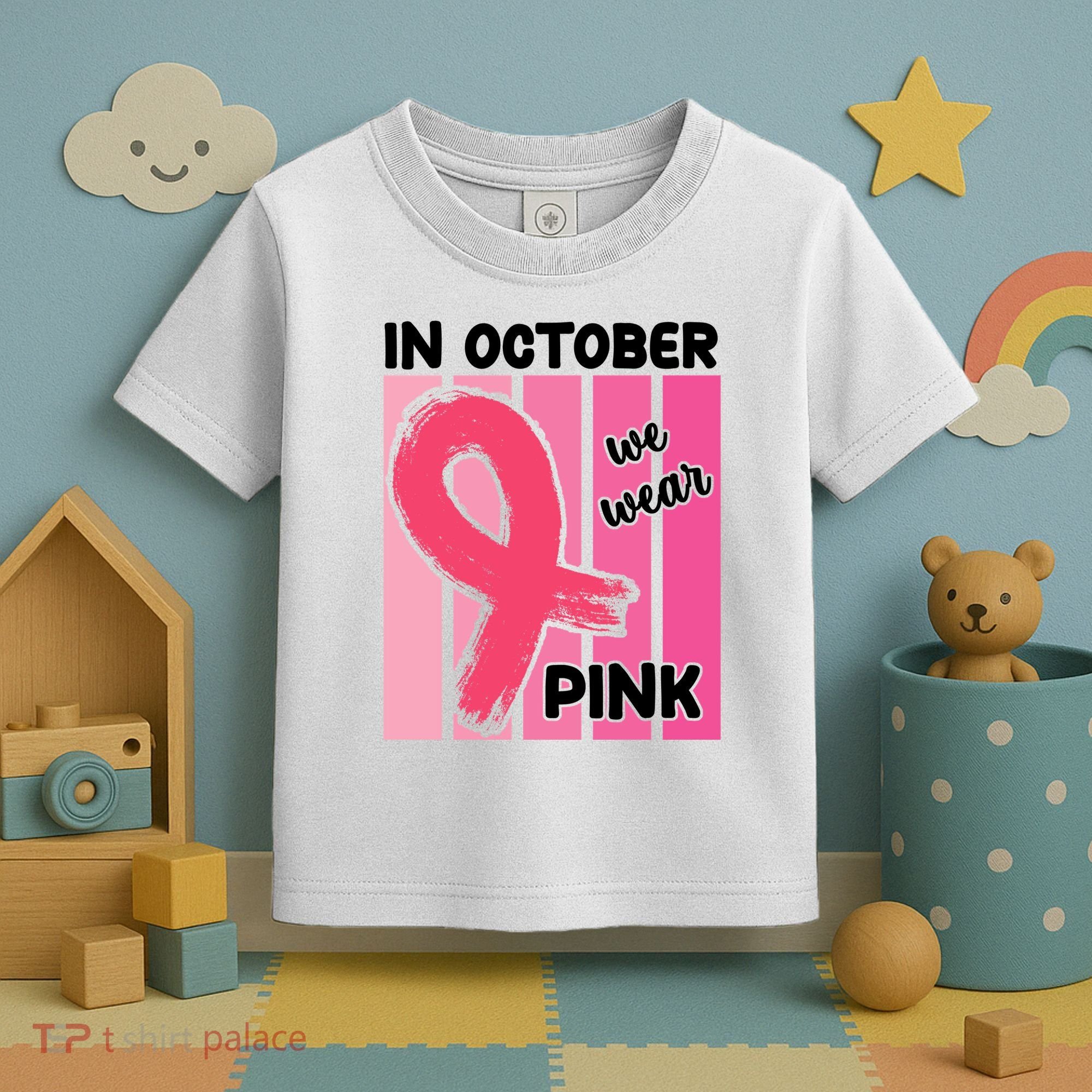 In October We Wear Pink Awareness Ribbon Toddler T-Shirt