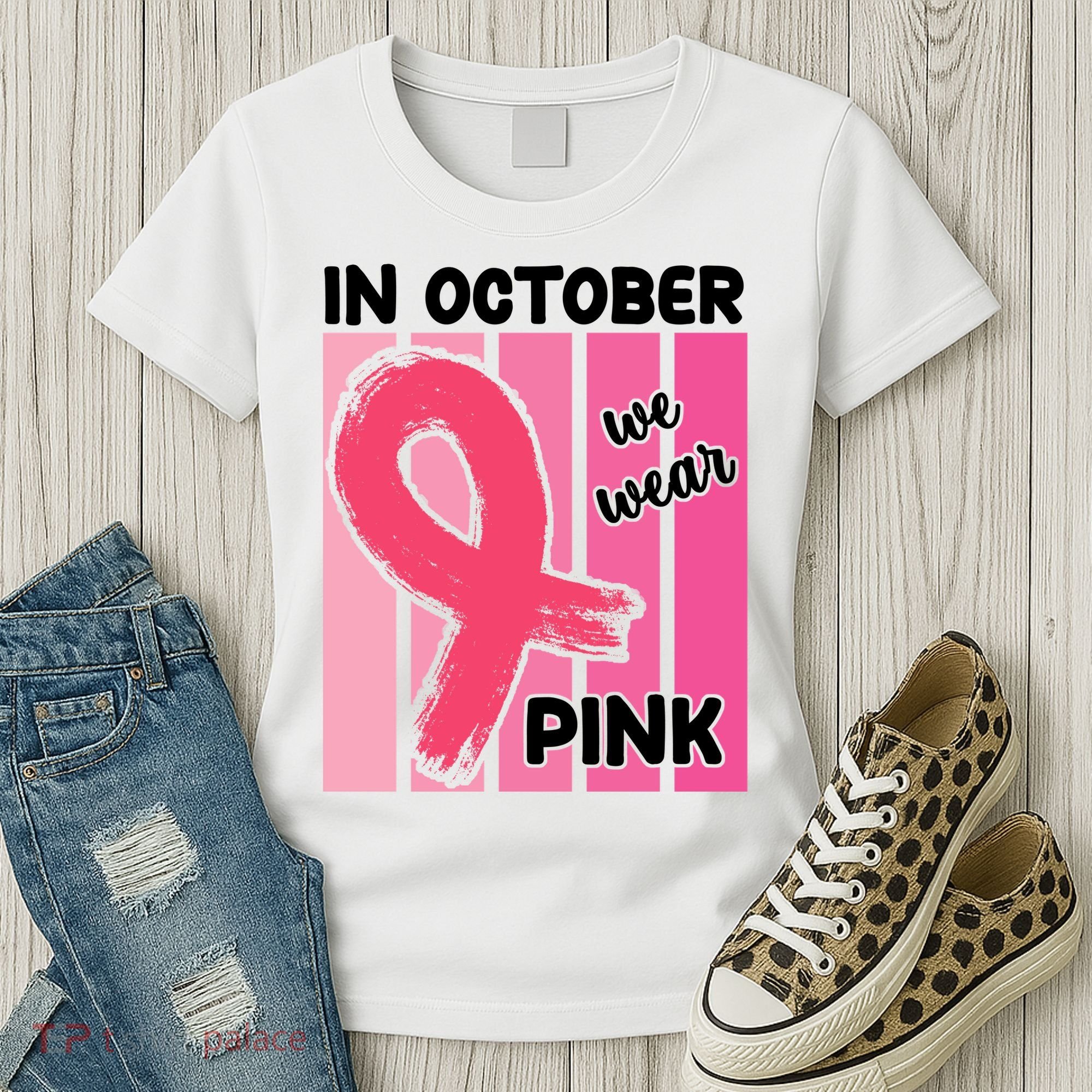 In October We Wear Pink Awareness Ribbon Women's T-Shirt