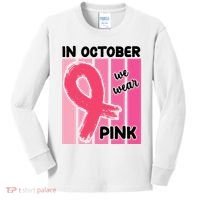 In October We Wear Pink Awareness Ribbon Kids Long Sleeve Shirt thumb 0