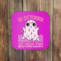 In October We Wear Pink Breast Cancer Awareness Halloween Pink Ghost Coaster thumb 0
