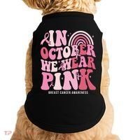 In October We Wear Pink Breast Cancer Awareness Doggie Tank thumb 0