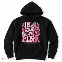 In October We Wear Pink Breast Cancer Awareness Hoodie thumb 0