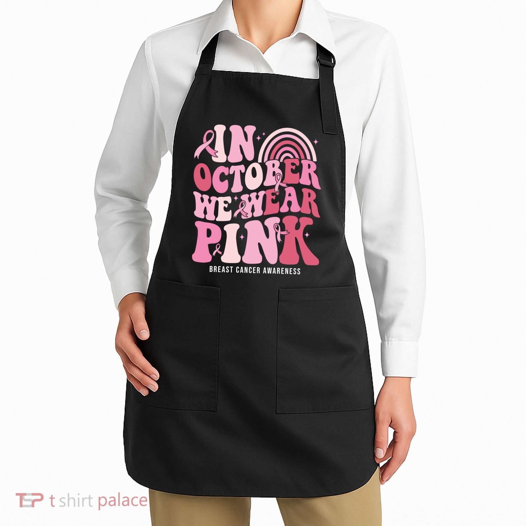 In October We Wear Pink Breast Cancer Awareness Apron