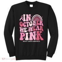In October We Wear Pink Breast Cancer Awareness Sweatshirt thumb 0