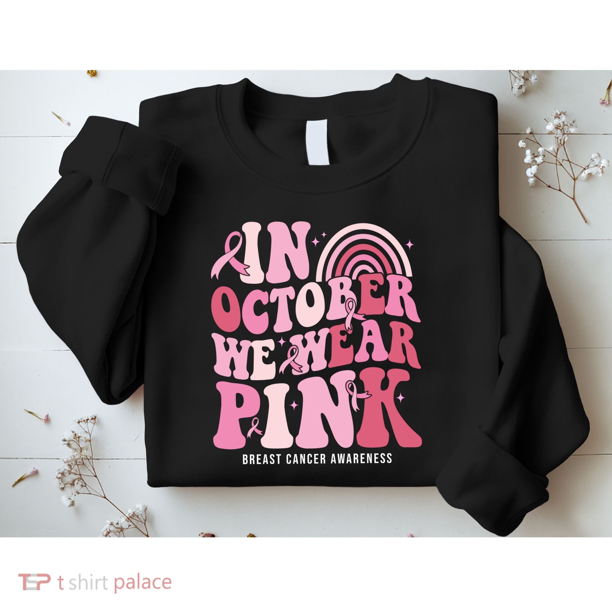 In October We Wear Pink Breast Cancer Awareness Sweatshirt