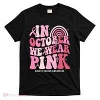 In October We Wear Pink Breast Cancer Awareness T-Shirt thumb 0