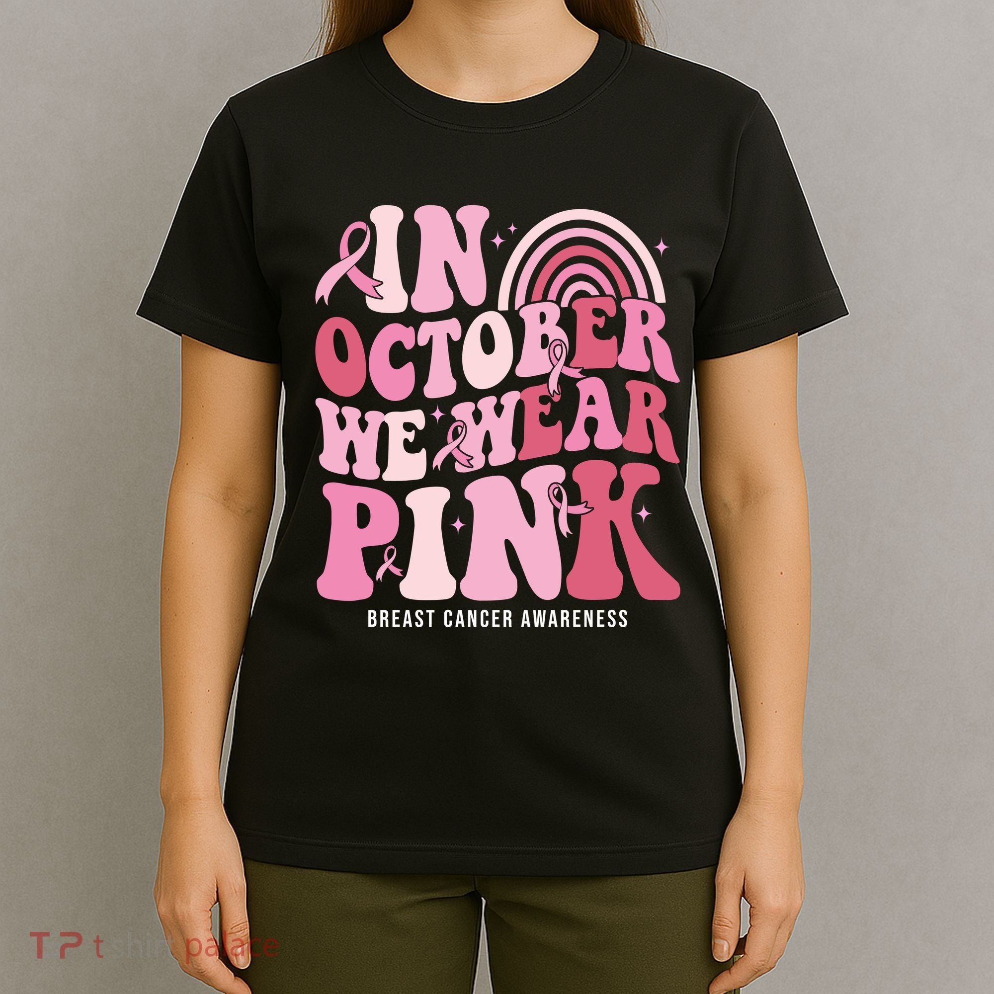 In October We Wear Pink Breast Cancer Awareness T-Shirt