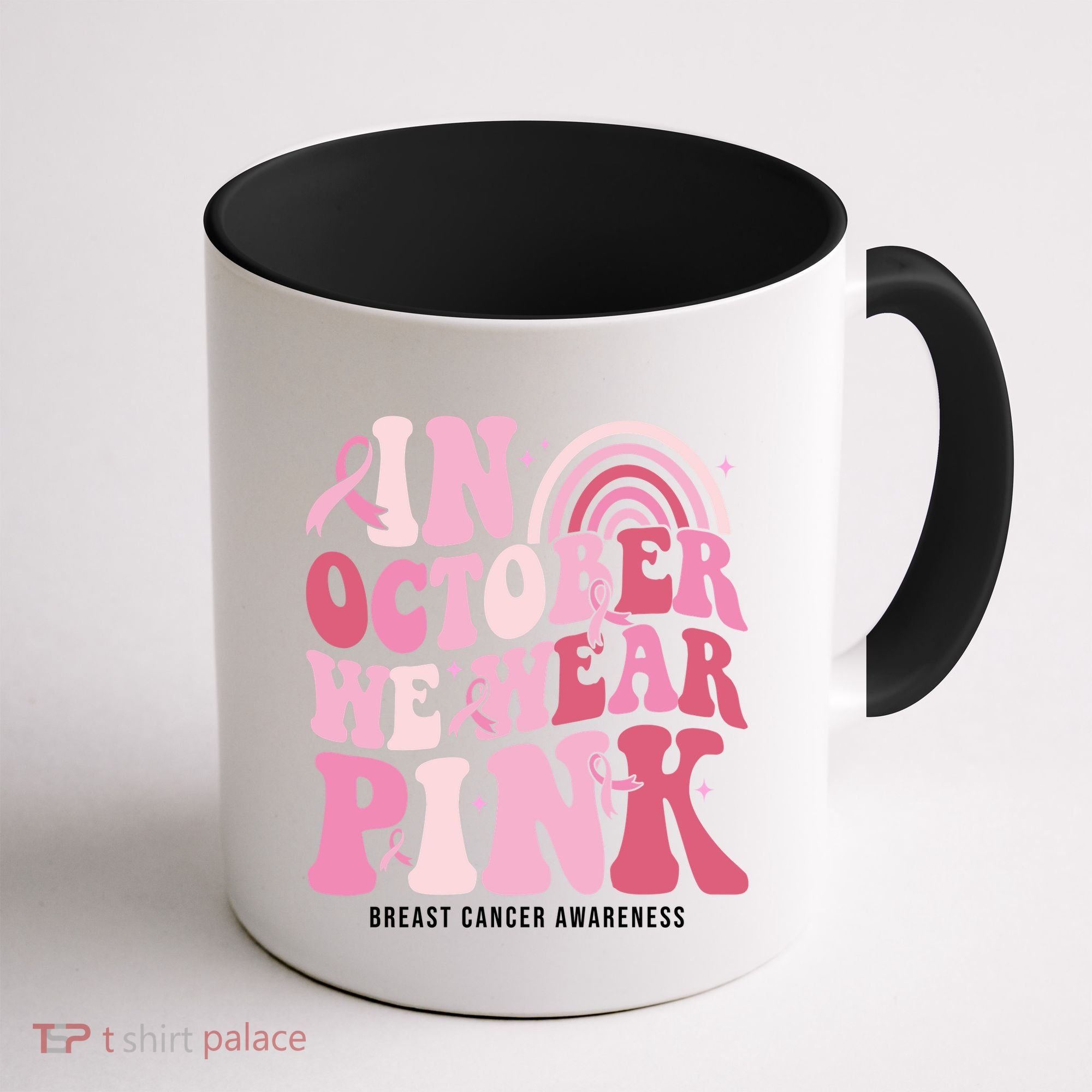 In October We Wear Pink Breast Cancer Awareness Coffee Mug