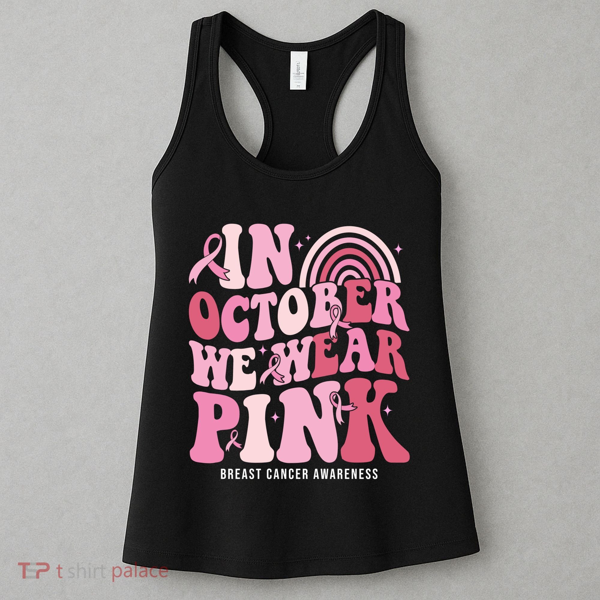 In October We Wear Pink Breast Cancer Awareness Women's Tank Top
