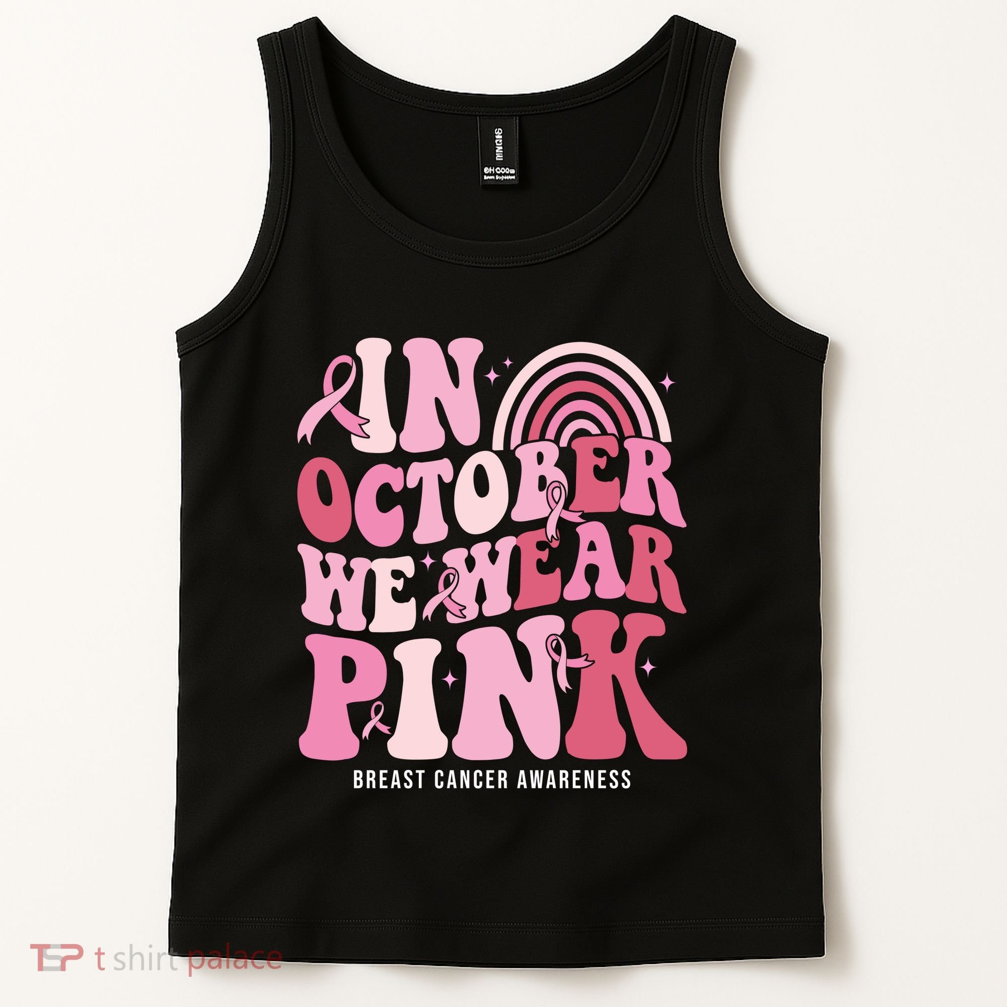 In October We Wear Pink Breast Cancer Awareness Tank Top