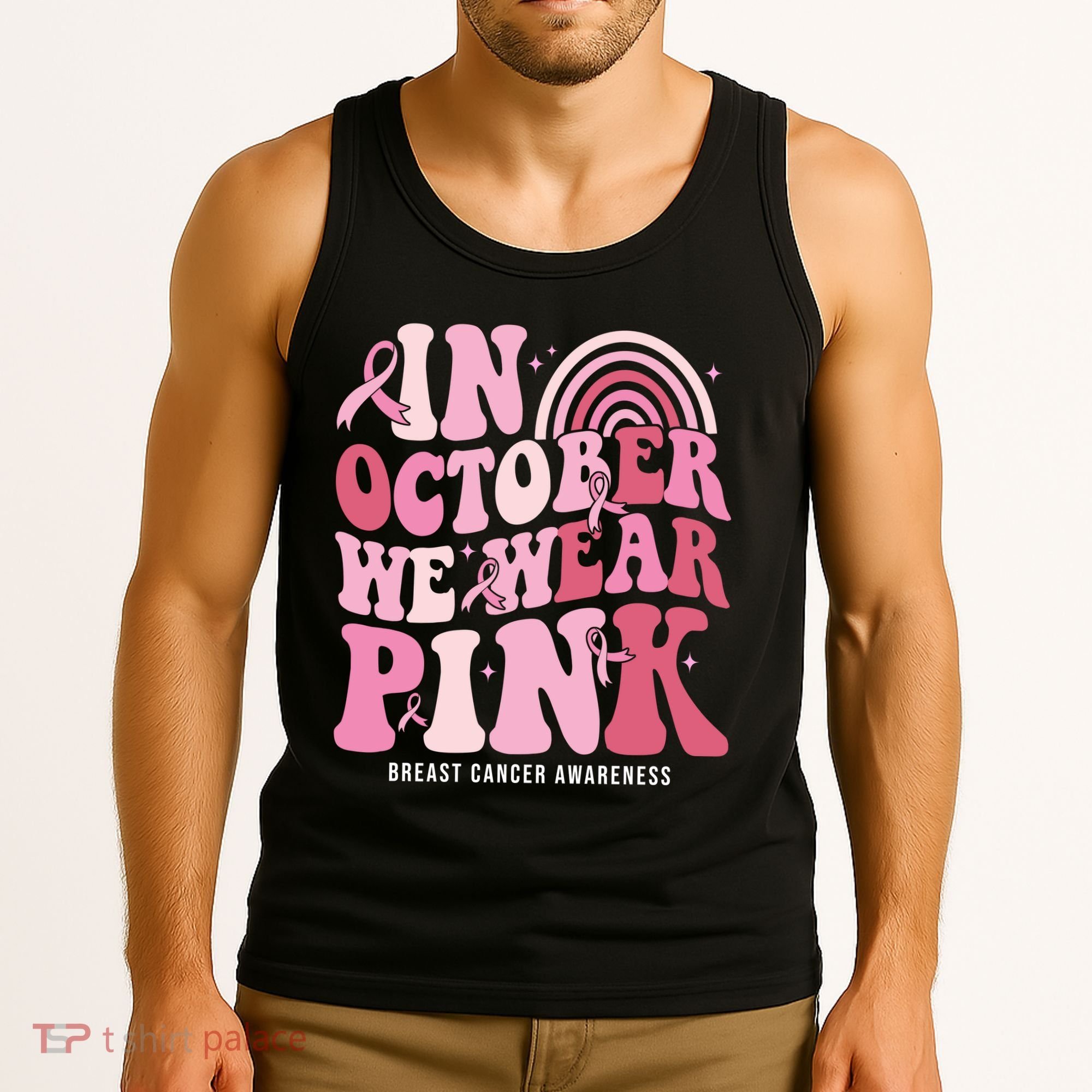 In October We Wear Pink Breast Cancer Awareness Tank Top